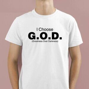 I Choose God Greatness Over Darkness Christian Faith Fan Gift Graphic T-Shirt 90